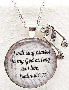 I Will Sing Praises To My God / Psalm 104:33