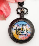 Fear Not / Pocket Watch